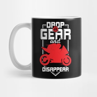 Drop A Gear And Disappear Sportbike Rider Gift Mug